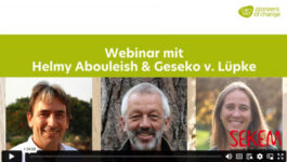 Webinar mit Helmy Abouleish über Wirtschaft der Liebe - Pioneers of Change